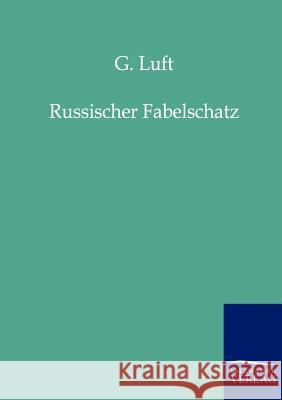Russischer Fabelschatz Luft, G. 9783846000762 Salzwasser-Verlag