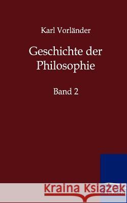 Geschichte der Philosophie Karl Vorländer 9783846000878 Salzwasser-Verlag Gmbh