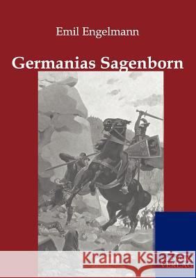 Germanias Sagenborn Engelmann, Emil 9783846001523