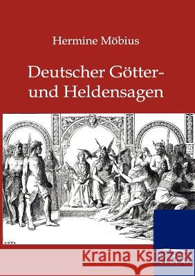Deutsche Götter- und Heldensagen Möbius, Hermine 9783846001561 Salzwasser-Verlag