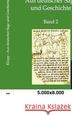 Aus deutscher Sage und Geschichte Klopp, Onno 9783846001585 Salzwasser-Verlag