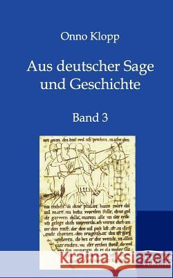 Aus deutscher Sage und Geschichte Klopp, Onno 9783846001592 Salzwasser-Verlag