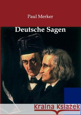 Deutsche Sagen Grimm, Jacob; Grimm, Wilhelm 9783846002063 Salzwasser-Verlag