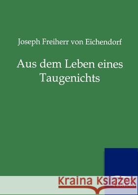 Aus dem Leben eines Taugenichts Von Eichendorff, Joseph Freiherr 9783846002742 Salzwasser-Verlag