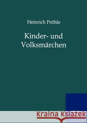 Kinder- und Volksmärchen Pröhle, Heinrich 9783846002797 Salzwasser-Verlag
