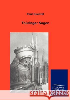 Thüringer Sagen Quenfel, Paul 9783846003411 Salzwasser-Verlag