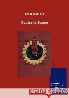 Deutsche Sagen Ernst Jaedicke 9783846003862 Salzwasser-Verlag Gmbh