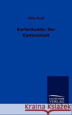 Kartenkunde: Der Karteninhalt Graf, Otto 9783846004500 Salzwasser-Verlag Gmbh