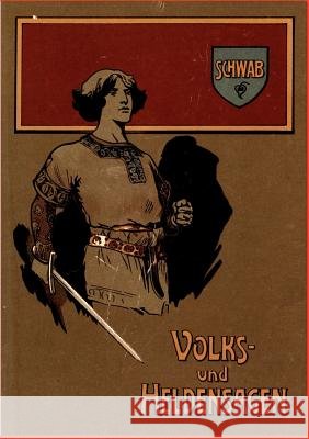 Deutsche Volks- Und Heldensagen Gustav Schwab 9783846004586 Salzwasser-Verlag Gmbh