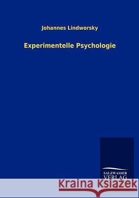 Experimentelle Psychologie Lindworsky, Johannes 9783846007310 Salzwasser-Verlag