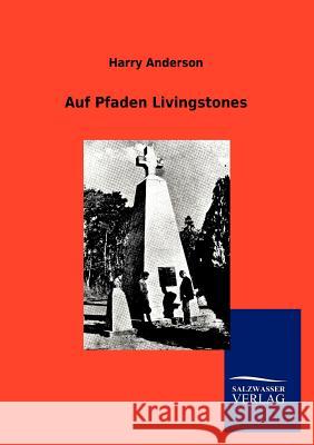 Auf Pfaden Livingstones Harry Anderson 9783846007716