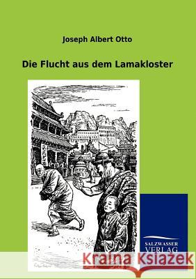 Die Flucht Aus Dem Lamakloster Joseph Albert Otto 9783846007754