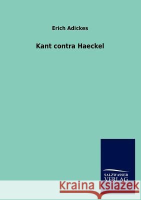 Kant contra Haeckel Adickes, Erich 9783846008317