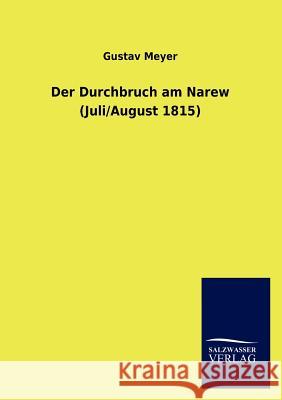 Der Durchbruch am Narew (Juli/August 1815) Meyer, Gustav 9783846008386