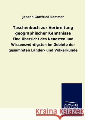 Taschenbuch Zur Verbreitung Geographischer Kenntnisse Johann Gottfried Sommer 9783846009369 Salzwasser-Verlag Gmbh