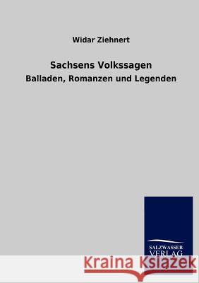Sachsens Volkssagen Widar Ziehnert 9783846010099 Salzwasser-Verlag Gmbh