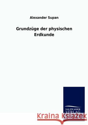 Grundzüge der physischen Erdkunde Supan, Alexander 9783846010273