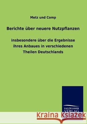 Berichte über neuere Nutzpflanzen Metz Und Comp 9783846010280