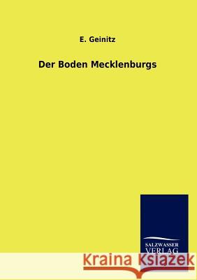 Der Boden Mecklenburgs E. Geinitz 9783846010754