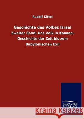 Geschichte des Volkes Israel Kittel, Rudolf 9783846011379 Salzwasser-Verlag Gmbh