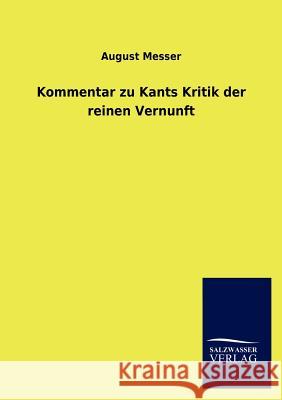 Kommentar zu Kants Kritik der reinen Vernunft Messer, August 9783846011591 Salzwasser-Verlag Gmbh