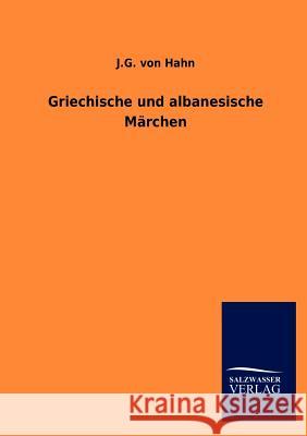 Griechische Und Albanesische M Rchen J. G. Vo 9783846012031 Salzwasser-Verlag Gmbh