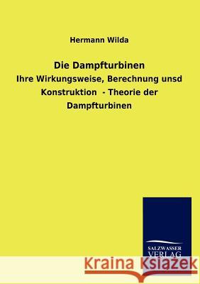 Die Dampfturbinen Hermann Wilda 9783846014165 Salzwasser-Verlag Gmbh