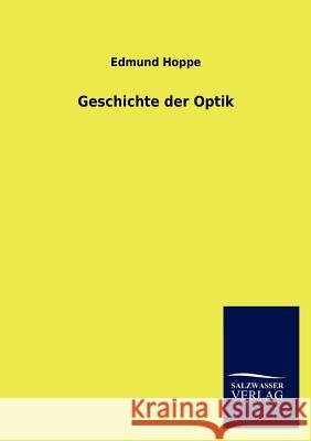 Geschichte der Optik Hoppe, Edmund 9783846014219