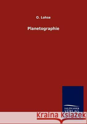 Planetographie O. Lohse 9783846014417 Salzwasser-Verlag Gmbh