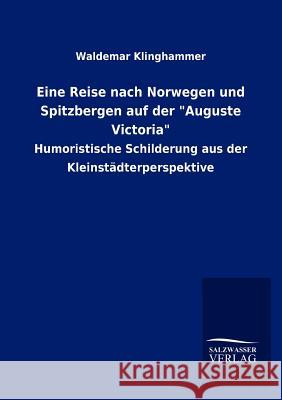 Eine Reise nach Norwegen und Spitzbergen auf der 