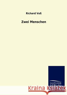 Zwei Menschen Richard Vo 9783846015179 Salzwasser-Verlag Gmbh