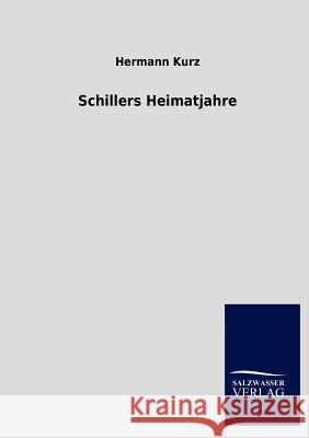 Schillers Heimatjahre Hermann Kurz 9783846015476