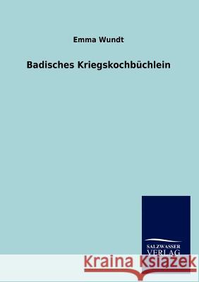 Badisches Kriegskochbuchlein Emma Wundt 9783846015872 Salzwasser-Verlag Gmbh