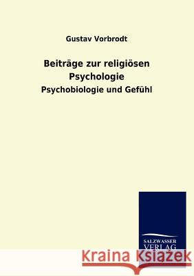 Beiträge zur religiösen Psychologie Vorbrodt, Gustav 9783846016169