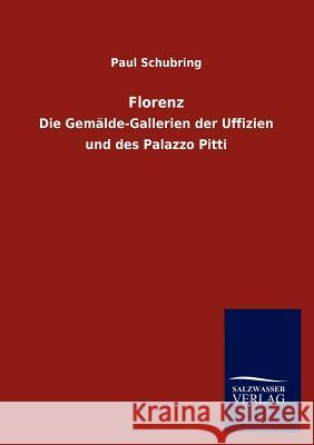 Florenz Paul Schubring 9783846016756 Salzwasser-Verlag Gmbh