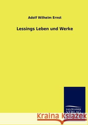 Lessings Leben und Werke Ernst, Adolf Wilhelm 9783846017654