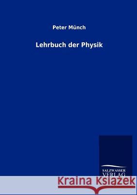 Lehrbuch Der Physik Peter M 9783846019351 Salzwasser-Verlag Gmbh