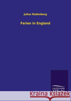 Ferien in England Julius Rodenberg 9783846021200 Salzwasser-Verlag Gmbh