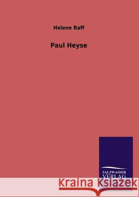 Paul Heyse Helene Raff 9783846021514 Salzwasser-Verlag Gmbh