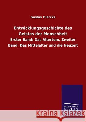 Entwicklungsgeschichte des Geistes der Menschheit Diercks, Gustav 9783846021835 Salzwasser-Verlag Gmbh