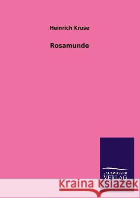 Rosamunde Heinrich Kruse 9783846022313