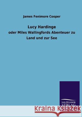 Lucy Hardinge James Fenimore Cooper 9783846022382 Salzwasser-Verlag Gmbh