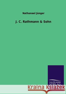 J. C. Rathmann & Sohn Nathanael Junger 9783846022788 Salzwasser-Verlag Gmbh