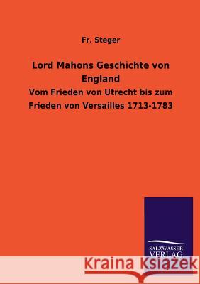 Lord Mahons Geschichte von England Steger 9783846023976