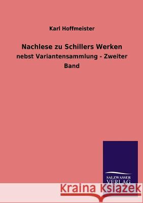 Nachlese zu Schillers Werken Hoffmeister, Karl 9783846026717
