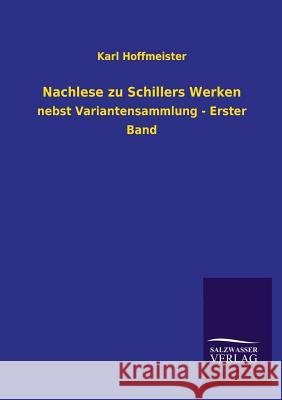 Nachlese zu Schillers Werken Hoffmeister, Karl 9783846026731