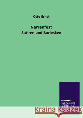 Narrenfest Otto Ernst 9783846027189 Salzwasser-Verlag Gmbh