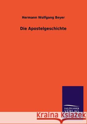 Die Apostelgeschichte Hermann Wolfgang Beyer 9783846027462 Salzwasser-Verlag Gmbh