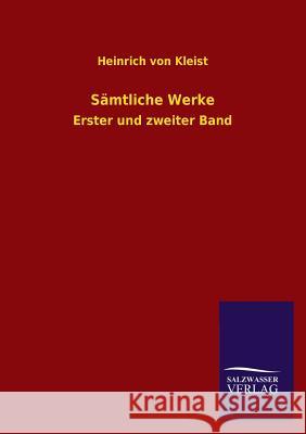 Sämtliche Werke Kleist, Heinrich Von 9783846028117 Salzwasser-Verlag Gmbh