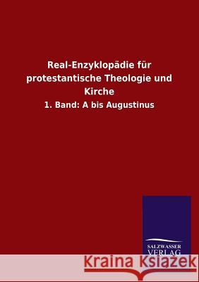 Real-Enzyklopädie für protestantische Theologie und Kirche Salzwasser-Verlag Gmbh 9783846028711